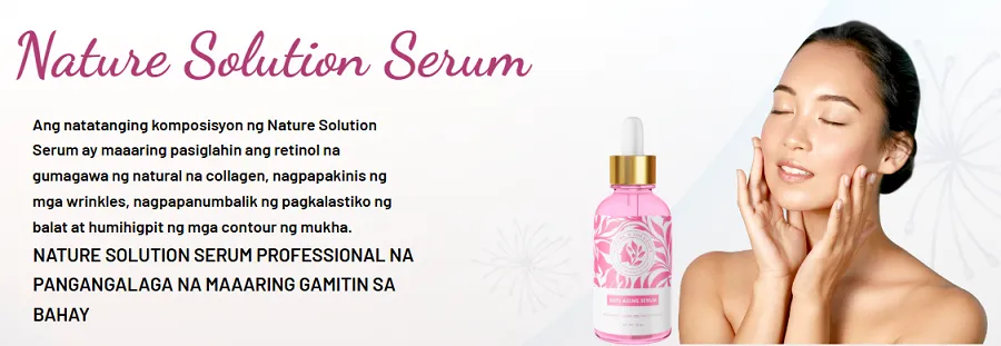 Nature Solution Serum outstanding advantages